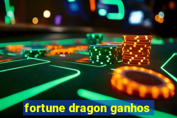 fortune dragon ganhos